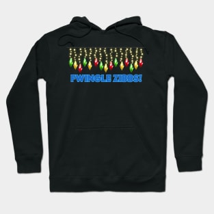 Fwingle Zibbs! Hoodie